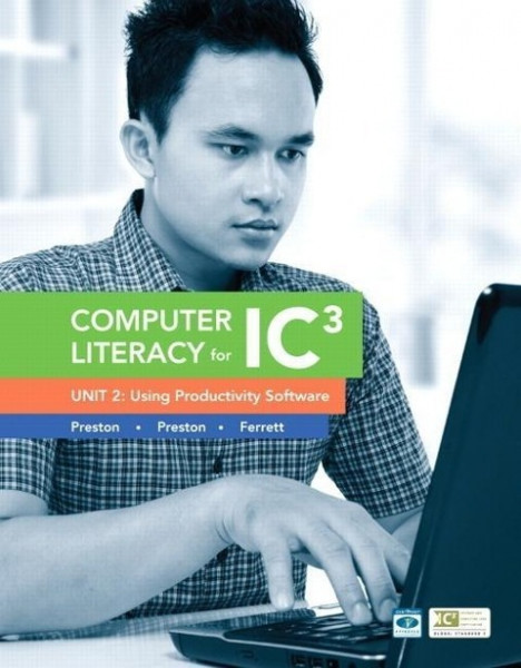 Computer Literacy for IC3 Unit 2