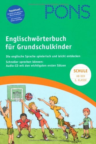 PONS Grundschulwörterbuch Englisch. Die englische Sprache spielerisch und leicht entdecken, mit Audio-CD