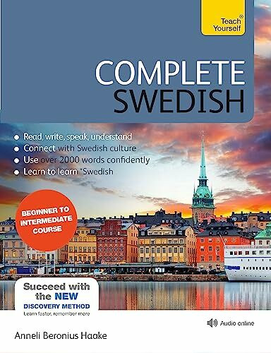 Complete Swedish Beginner to Intermediate Course: (Book and audio support) (Complete Language Courses, Band 5)