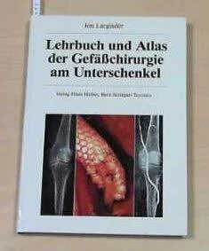 Lehrbuch und Atlas der Gefässchirurgie am Unterschenkel