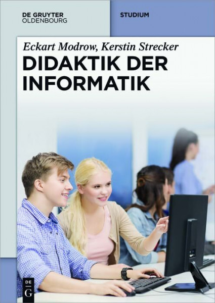Didaktik der Informatik (De Gruyter Studium)