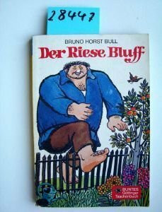 Der Riese Bluff. Buntes Göttinger Taschenbuch.