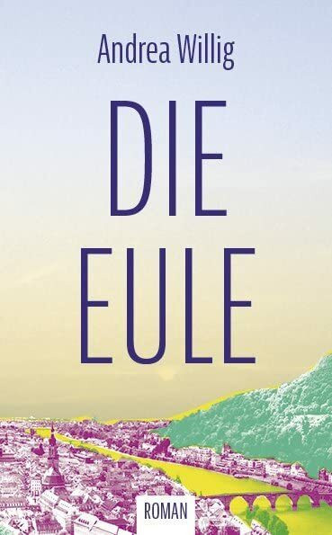 Die Eule: Roman