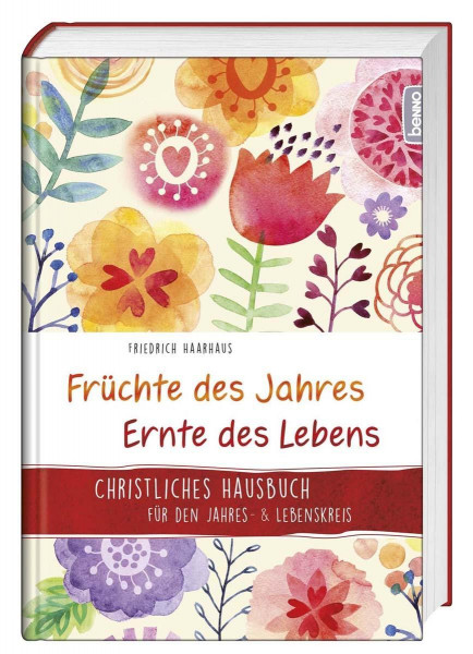 Früchte des Jahres - Ernte des Lebens