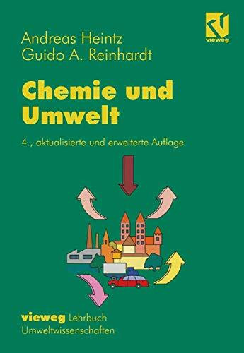 Chemie und Umwelt: Ein Studienbuch für Chemiker, Physiker, Boilogen und Geologen