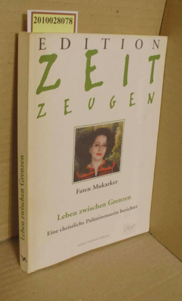 Leben zwischen Grenzen. Eine christliche Palästinenserin berichtet