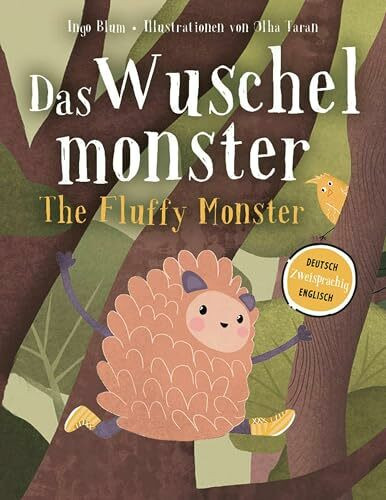 Das Wuschelmonster - The Fluffy Monster: Zweisprachig in Deutsch und Englisch, über Vorurteile und wie man sie aus der Welt schafft (Kleine Leute Bücher. Zweisprachige Geschichten für Kinder)