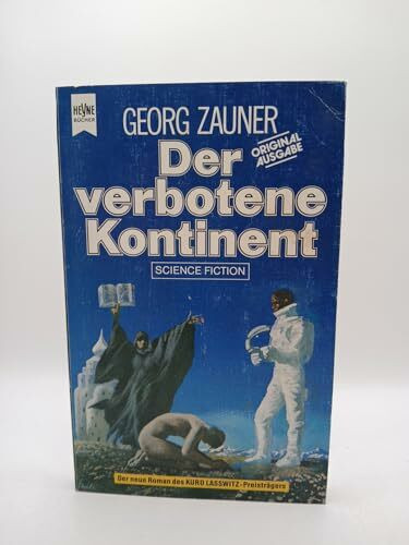 Der verbotene Kontinent.