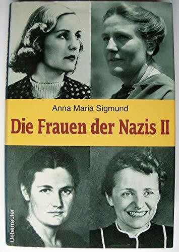 Die Frauen der Nazis. Bd. 2