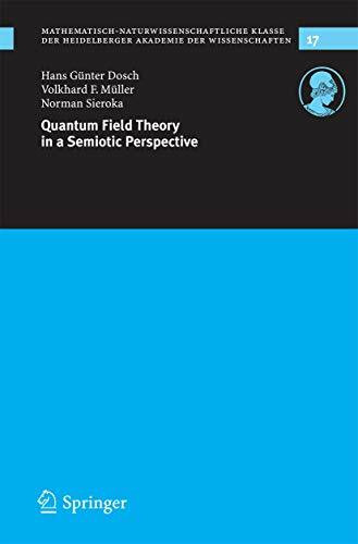 Quantum Field Theory in a Semiotic Perspective (Schriften der Mathematisch-naturwissenschaftlichen Klasse, Band 17)