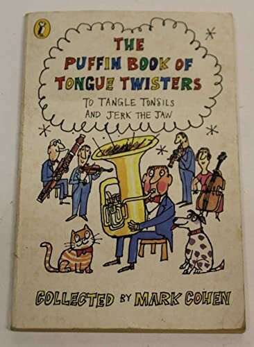 The Puffin Book of Tongue Twisters: To Tangle Tonsils And Jerk the Jaw (Puffin Books)