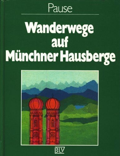 Wanderwege auf Münchner Hausberge