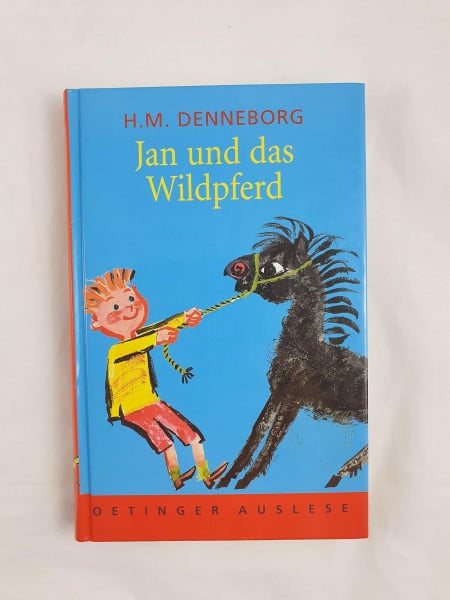 Jan und das Wildpferd: Ausgezeichnet mit dem Deutschen Jugendbuchpreis 1958, Kategorie Kinderbuch (Oetinger Auslese)