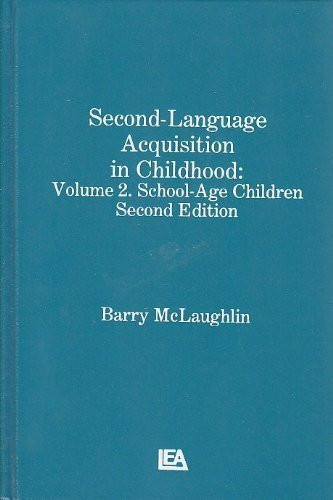 Second-Language Acquisition in Childhood: School-Age Children: Volume 2: School-age Children (Child Psychology)