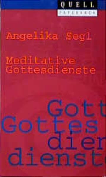 Meditative Gottesdienste