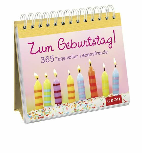 Zum Geburtstag!: 365 Tage voller Lebensfreude