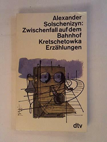 Zwischenfall auf dem Bahnhof Kretschetowka.