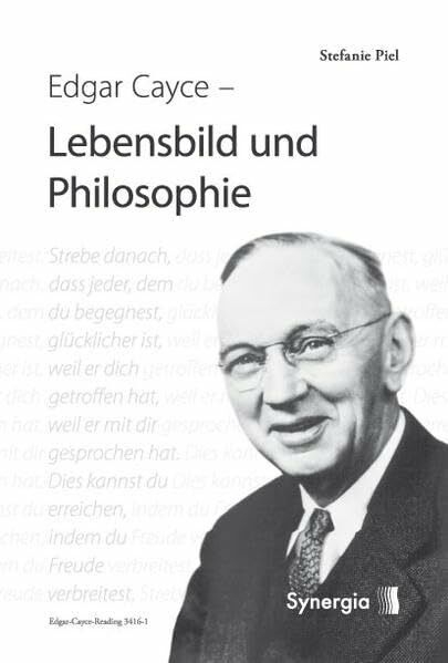 Edgar Cayce, Lebensbild und Philosophie