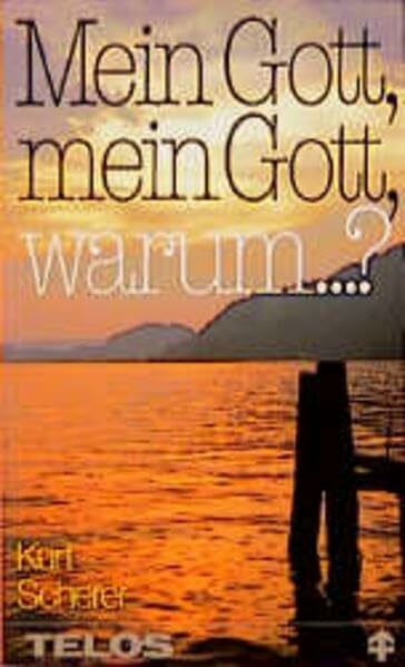 Mein Gott, mein Gott, warum ...?