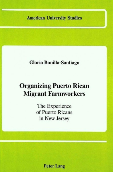 Organizing Puerto Rican Migrant Farmworkers