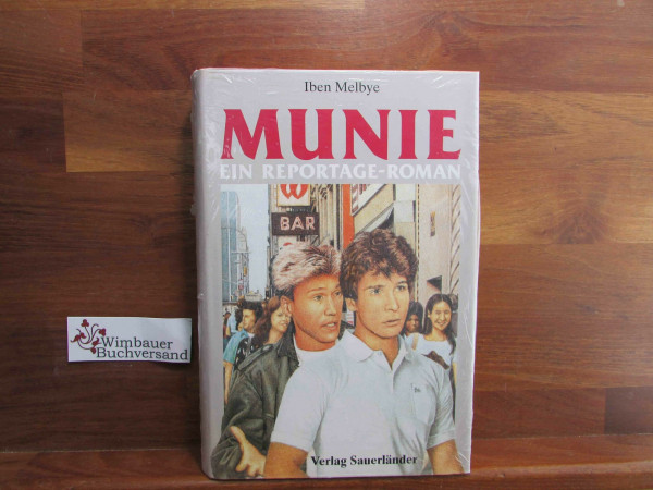 Munie. Ein Reportage- Roman. ( Ab 14 J.)