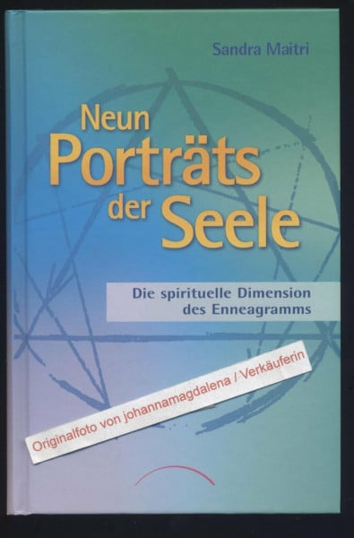 Neun Porträts der Seele: Die spirituelle Dimension des Enneagramms