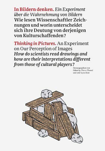 In Bildern denken: Eine Experiment über die Wahrnehmung von Bildern. Herausgegeben von der Hochschule Luzern - Design & Kunst. Deutsch/Englisch In Bildern denken: Eine Experiment über die Wahrnehmung von Bildern. Herausgegeben von der Hochschule Luzern - Design & Kunst. Deutsch/Englisch