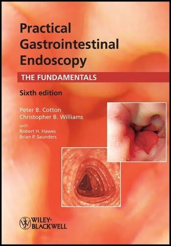 Practical Gastrointestinal Endoscopy: The Fundamentals
