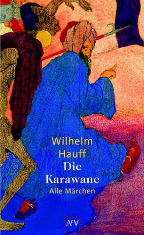 Aufbau Tb Die Karawane, Märchen. Vollständige Ausgabe
