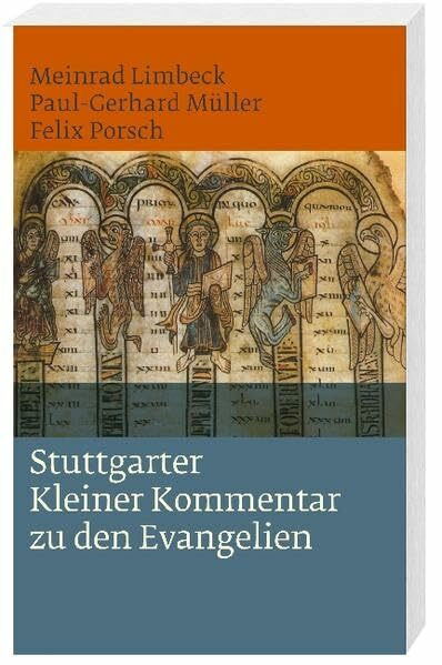 Stuttgarter Kleiner Kommentar zu den Evangelien: Einbändige Sonderausgabe