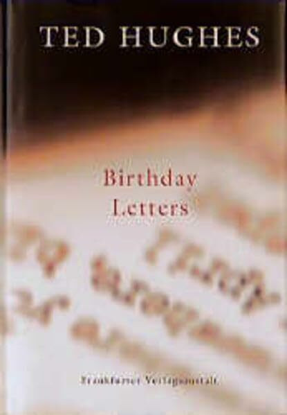 Birthday Letters: Gedichte