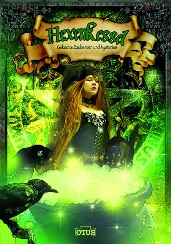 Hexenkessel: Verwunschene und mystische Rezepturen Hexenkessel: Verwunschene und mystische Rezepturen