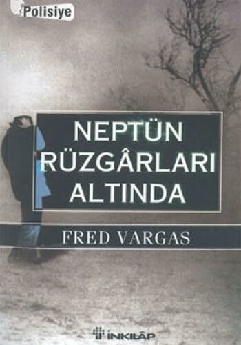 NEPTÜN RÜZGARLARI ALTINDA