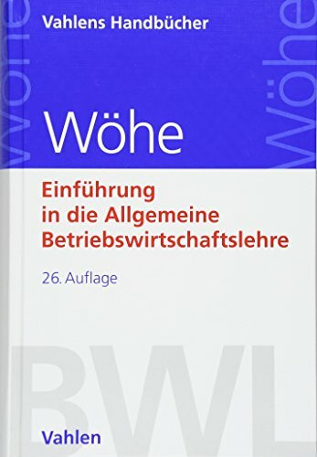 Einführung in die Allgemeine Betriebswirtschaftslehre