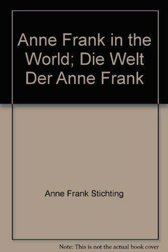 Anne Frank in the World; Die Welt Der Anne Frank