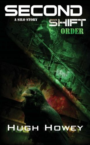 Second Shift - Order (Part 7 of the Silo Series) (Wool) (Volume 7)