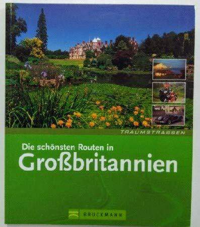 Die schönsten Routen in Grossbritannien (Traumstrassen)