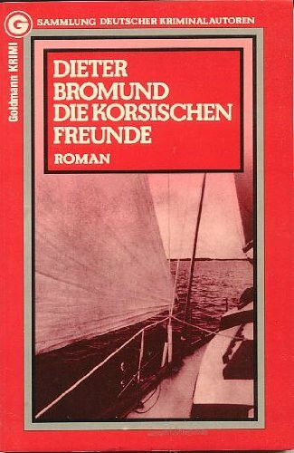 Die korsischen Freunde.
