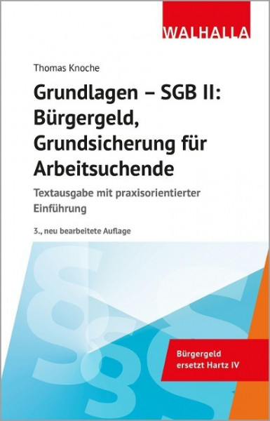 Grundlagen - SGB II: Bürgergeld, Grundsicherung für Arbeitsuchende