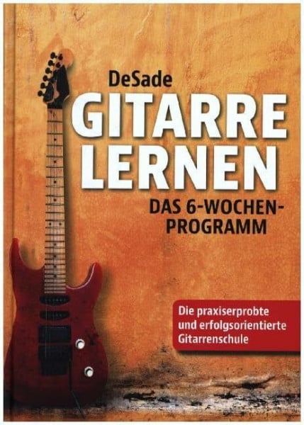 Gitarre lernen: Das-6-Wochen-Programm