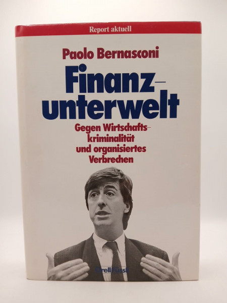 Finanzunterwelt: Gegen Wirtschaftskriminalität und organisiertes Verbrechen (Report aktuell)