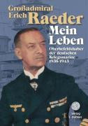 Großadmiral Erich Raeder - Mein Leben. 2 Bände