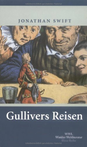 Gullivers Reisen: Nachw. v. Uwe Böker (Artemis & Winkler - Blaue Reihe)