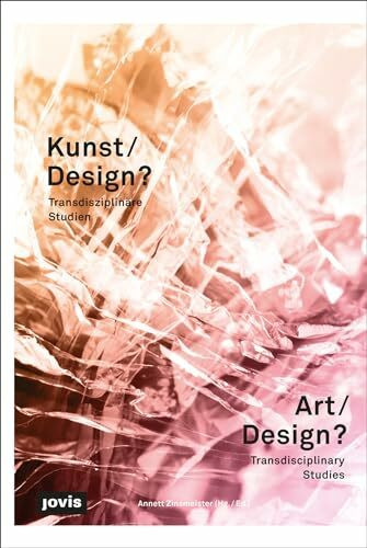 Kunst/Design?: Transdisziplinäre Studien