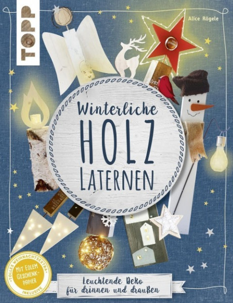 Winterliche Holzlaternen (kreativ.kompakt)