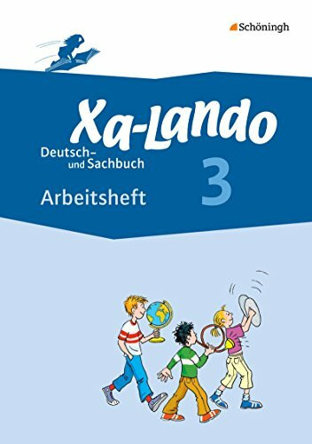 Xa-Lando - Lernen als Abenteuer: Xa-Lando - Deutsch- und Sachbuch - Neubearbeitung: Arbeitshef...