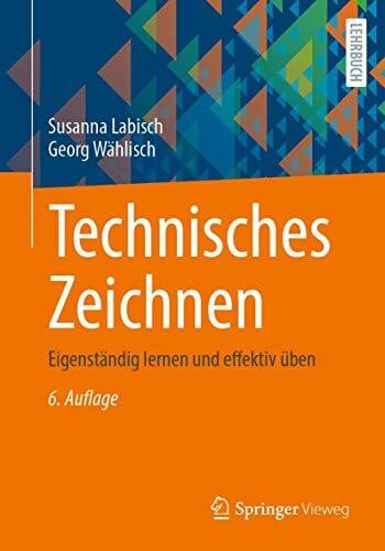 Technisches Zeichnen: Eigenständig lernen und effektiv üben
