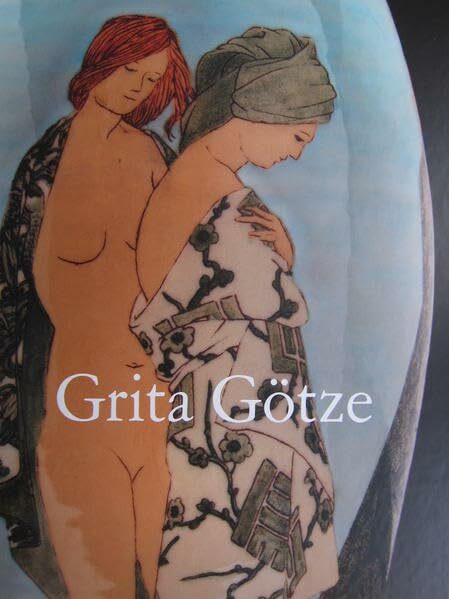 Grita Götze - Keramik/Ceramics Grita Götze - Keramik/Ceramics