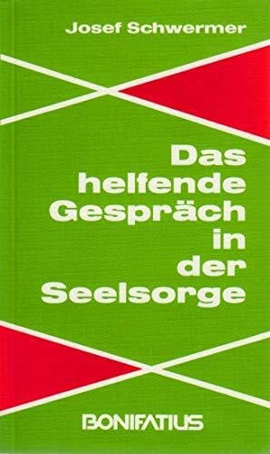 Das helfende Gespräch in der Seelsorge