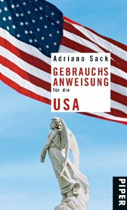 Gebrauchsanweisung für die USA (Piper Gebrauchsanweisungen, Band 27573)